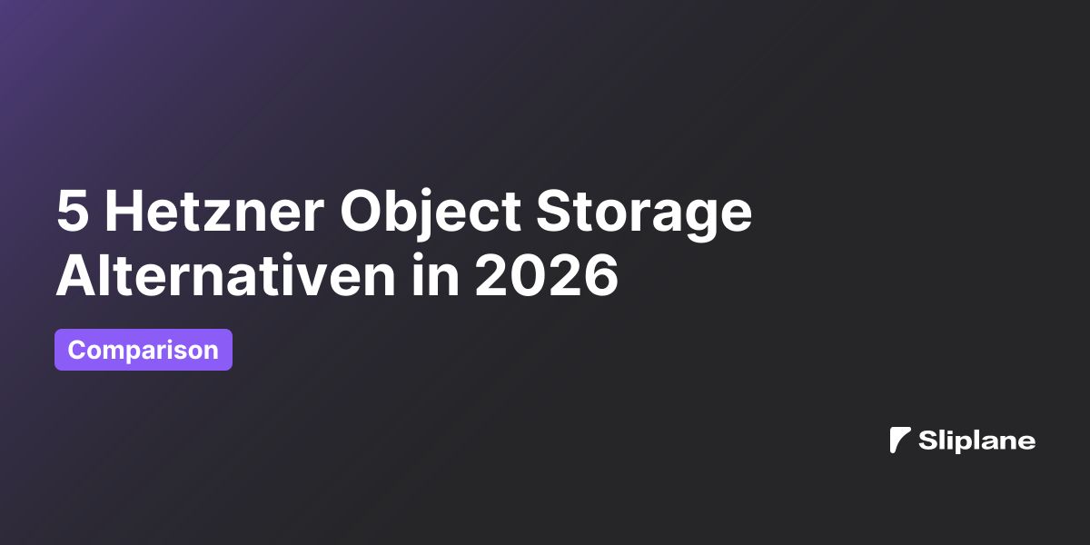 5 Hetzner Object Storage Alternativen in 2026